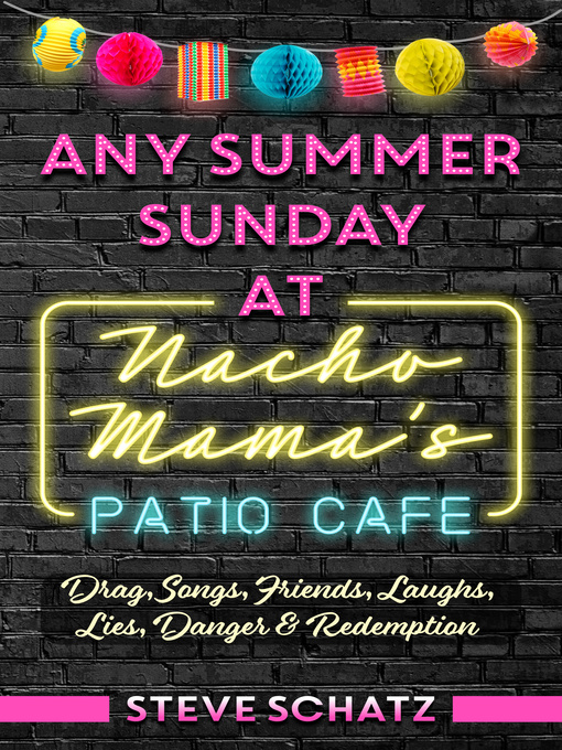 Title details for Any Summer Sunday at Nacho Mama's Patio Cafe by Steve Schatz - Available